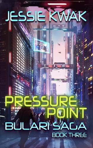  Jessie Kwak - Pressure Point - The Bulari Saga, #3.