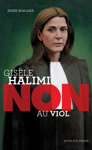 Jessie Magana - Gisèle Halimi : "non au viol".