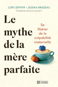 Le mythe de la mère parfaite