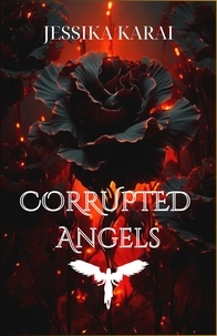  Jessika Karai - Corrupted Angles - Corrupted Series, #1.