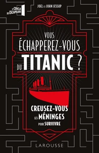 Vous échapperez-vous du Titanic ?