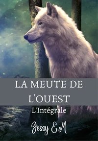 La meute de l'ouest - L'intégrale