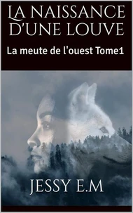 La naissance d'une louve