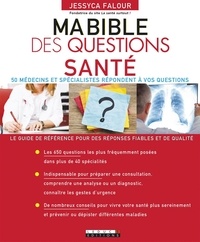 Jessyca Falour - Ma bible des questions santé.