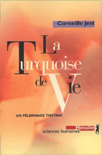 La Turquoise De Vie. Un Pelerinage Tibetain