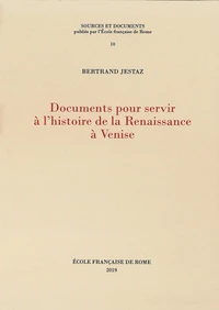 Documents pour servir à l'histoire de la Renaissance à Venise