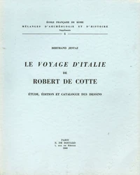 Le Voyage d'Italie de Robert de Cotte