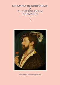 Téléchargement gratuit de livres e-pdf Estampas in-corpóreas o el cuerpo en un poemario 9788411745413
