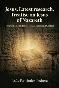 Jesus. Latest research. Treatise on Jesus of Nazareth