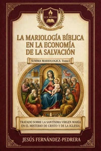 La Mariología Bíblica en la Economía de la Salvación