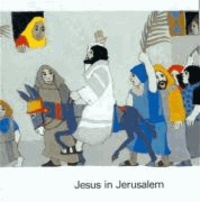 Jesus in Jerusalem.