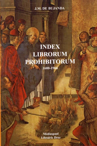Jesus M. De Bujanda - Index librorum prohibitorum (1600-1966).