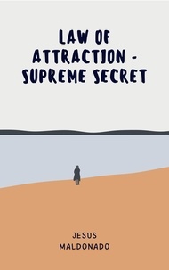 Livres en français pdf download Law of Attraction - Supreme Secret 9798215567487