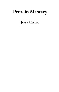  Jesus Merino - Protein Mastery.