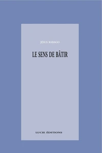 Le sens de bâtir
