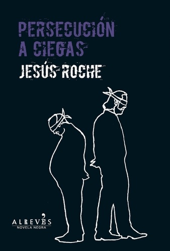  Jesús Roche - Persecusión a ciegas - Novela Negra.