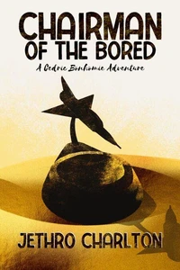 Chairman of the Bored