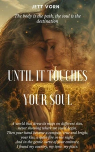 Until It Touches Your Soul