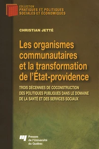 Les organismes communautaires et la transformation de l'Etat-Providence