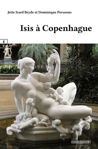 Jette Izard Bryde et Dominique Persoons - Isis à Copenhague.