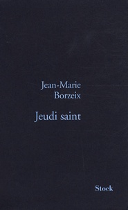 Jean-Marie Borzeix - Jeudi saint.