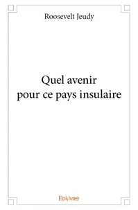 Quel avenir pour ce pays insulaire