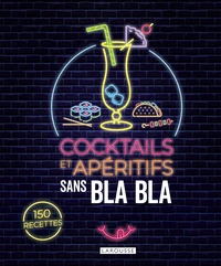 Cocktails et apéritifs sans blabla