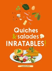 Quiches &amp; salades inratables !