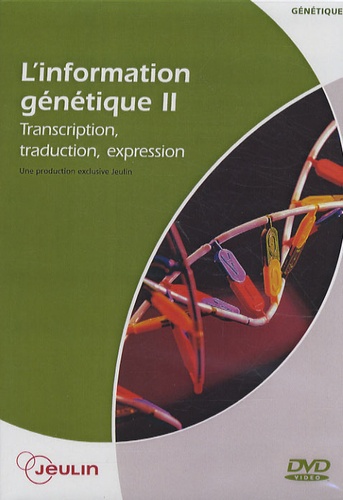  Jeulin - L'information génétique - Tome 2, Transcription, traduction, expression, DVD vidéo.