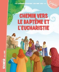 Chemin vers le baptême et l'eucharistie