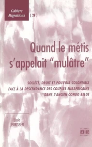 Quand le métis s'appelait mulâtre