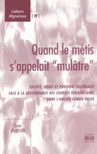 Quand le métis s'appelait mulâtre