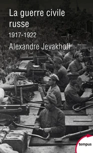 La guerre civile russe, 1917-1922
