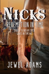  Jewel Adams - Nick's Redemption In Time - Loves In Time, #9.