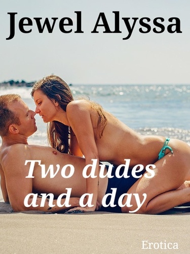  Jewel Alyssa - Two Dudes And A Day.