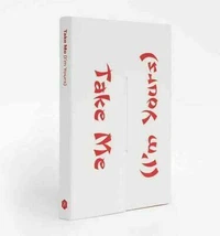 Take Me (I'm Yours)