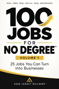100 Jobs for No Degree™