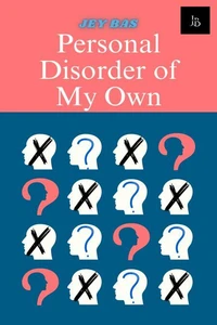 Personal Disorder Of My Own