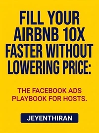 Fill Your Airbnb 10X Faster Without Lowering Price
