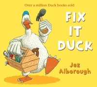 Jez Alborough et Matt Lucas - Fix-It Duck (Read aloud by Matt Lucas).