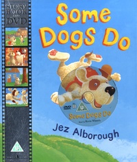 Jez Alborough - Some Dogs Do. 1 DVD
