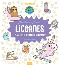 Licornes et autres animaux mignons étape par étape