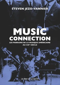 Music Connection - Les parrains de la musique américaine