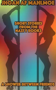 Short Stories From The Nasty Books: A Shower Between Friends