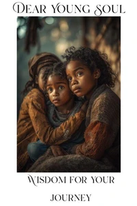 Dear Young Soul: Wisdom for Your Journey