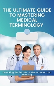  Jhon Cauich - The Ultimate Guide to Mastering Medical Terminology.