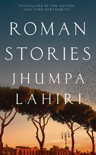 Jhumpa Lahiri et Todd Portnowitz - Roman Stories.