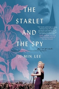 Ji-min Lee - The Starlet and the Spy - A Novel.