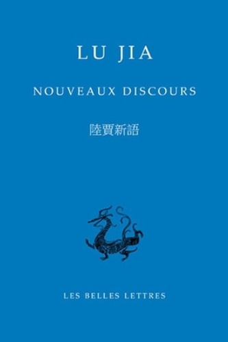 Jia Lu - Nouveaux discours - Edition bilingue français-chinois.