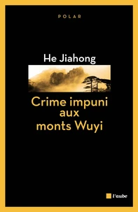 Crime impuni aux monts Wuyi